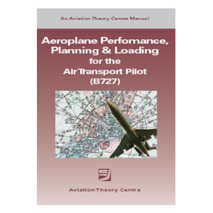 Aeroplane Performance, Planning & Loading for the Air Transport Pilot